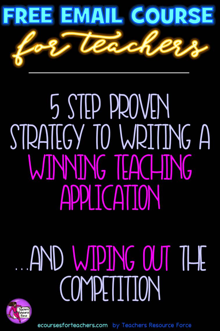 FREE EMAIL COURSE FOR TEACHERS: LEARN HOW TO WRITE A WINNING TEACHER APPLICATION /  RESUME / CV THAT WILL PUT YOU TO THE TOP OF THE LIST 